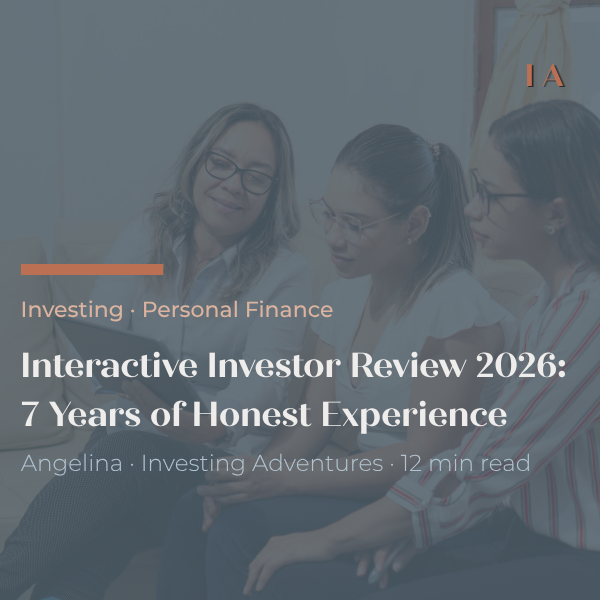 Interactive Investor Review 2026: 7 Years of Honest Experience