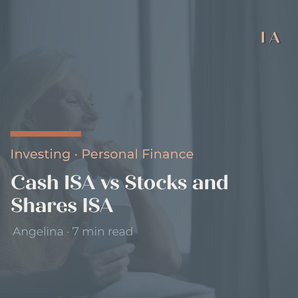 Cash ISA vs Stocks and Shares ISA