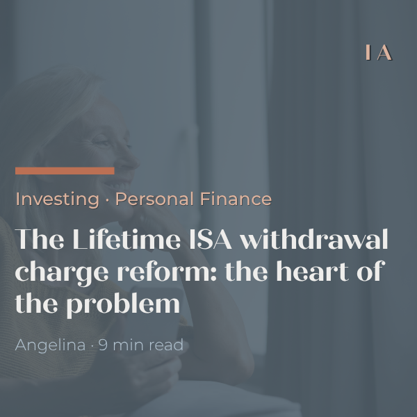 The Lifetime ISA withdrawal charge reform